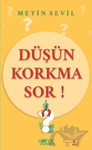 Düşün Korkma Sor! – Metin Sevil – Gülnar Yayınları kitap kapağı