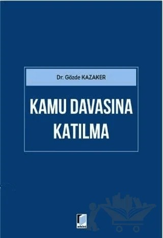 Kamu Davasına Katılma – Gözde Kazaker – Adalet Yayınevi kitap kapağı
