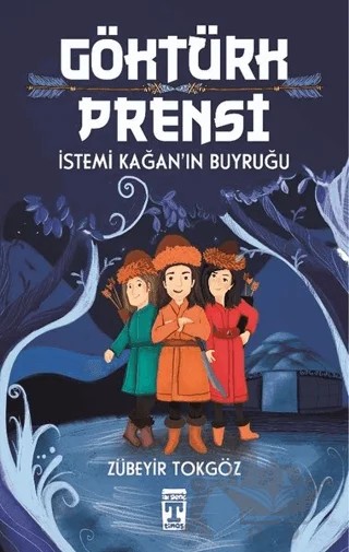 Göktürk Prensi – Zübeyir Tokgöz – İlk Genç Timaş kitap kapağı