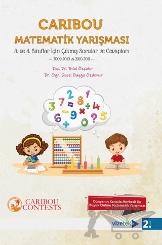 Caribou Matematik Yarışması 3. ve 4. Sınıflar İçin Çıkmış Sorular ve Cevapları – Bilal Özçakır, Duygu Özdemir – Vizetek Yayıncılık kitap kapağı