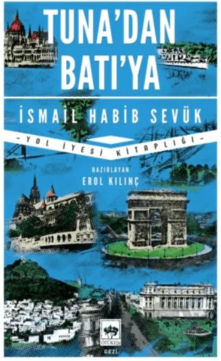 Tuna'dan Batı'ya – İsmail Habib Sevük – Ötüken Neşriyat kitap kapağı
