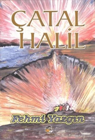 Çatal Halil – Fehmi Yazgın – İtalik Yayınevi kitap kapağı