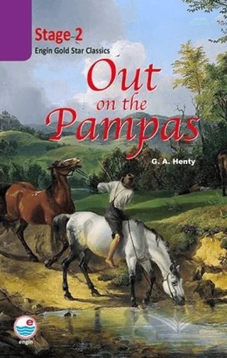 Out on the Pampas CD’siz (Stage 2) – G. A. Henty – Engin Yayınevi kitap kapağı