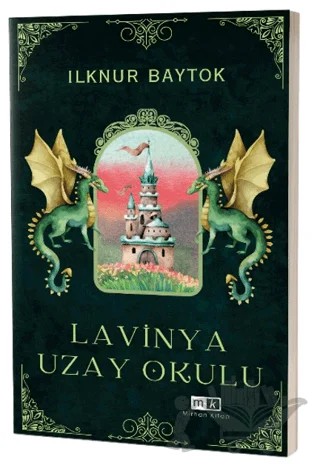 Lavinya Uzay Okulu – İlknur Baytok – Mirhan Kitap kitap kapağı