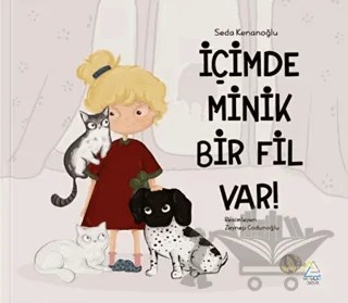 İçimde Minik Bir Fil Var! – Seda Kenanoğlu – Mahlas Çocuk Yayınları kitap kapağı