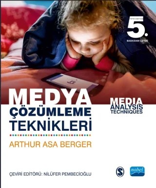 MEDYA ÇÖZÜMLEME TEKNİKLERİ - Media Analysis Techniques – Arthur Asa Berger – Nobel Akademik Yayıncılık kitap kapağı