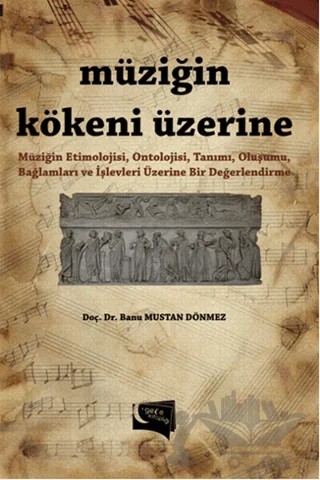 Müziğin Kökeni Üzerine – Banu Mustan Dönmez – Gece Kitaplığı kitap kapağı