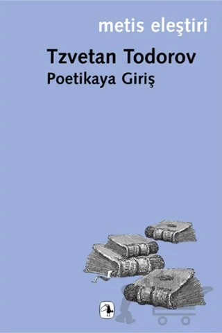 Poetikaya Giriş – Tzvetan Todorov – Metis Yayınları kitap kapağı