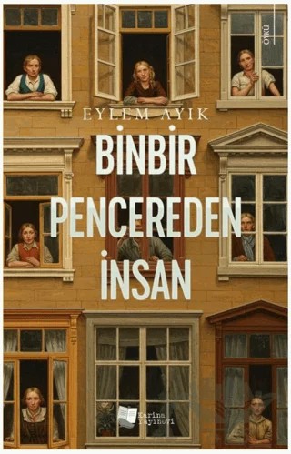 Binbir Pencereden İnsan – Eylem Ayık – Karina Yayınevi kitap kapağı