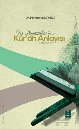 Hz. Peygamber'in Kur'an Anlayışı – Mehmet Sürmeli – Mgv Yayınları kitap kapağı