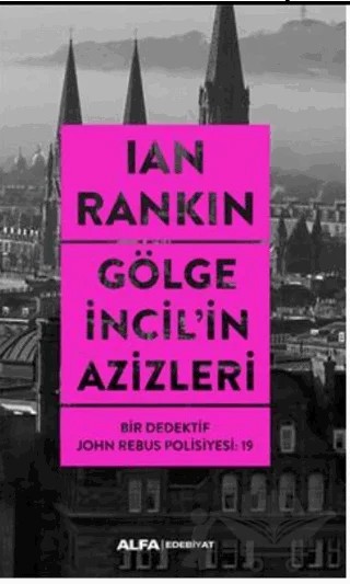 Gölge İncil’in Azizleri – Ian Rankin – Alfa Yayınları kitap kapağı