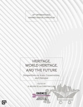 Heritage, World Heritage, and the Future – Kolektif – Koç Üniversitesi Yayınları kitap kapağı