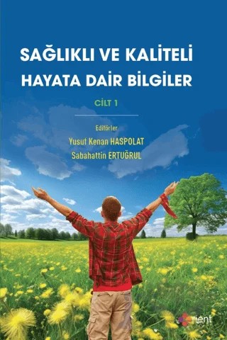 Sağlıklı ve Kaliteli Hayata Dair Bilgiler Cilt 1 – Yusuf Kenan Haspolat, Sabahattin Ertuğrul – Kadim Yayınları kitap kapağı