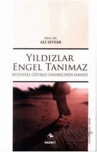 Yıldızlar Engel Tanımaz – Ali Seyyar – Rağbet Yayınları kitap kapağı