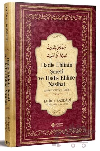 Hadis Ehlinin Şerefi ve Hadis Ehline Nasihat – El-Hatibu'l - Bağdadi – İtisam Yayınları kitap kapağı