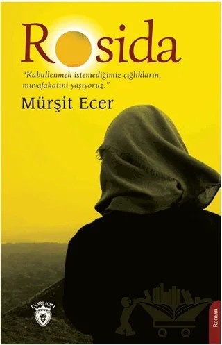 Rosida – Mürşit Ecer – Dorlion Yayınları kitap kapağı