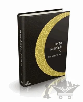 Konya Kadı Sicili 52 – İzzet Sak – Konya Büyükşehir Belediyesi Kültür A.Ş. Yayınları kitap kapağı