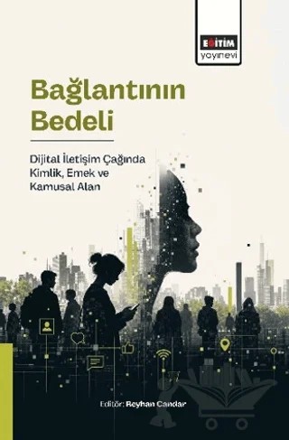 Bağlantının Bedeli – Kolektif – Eğitim Yayınevi - Bilimsel Eserler kitap kapağı