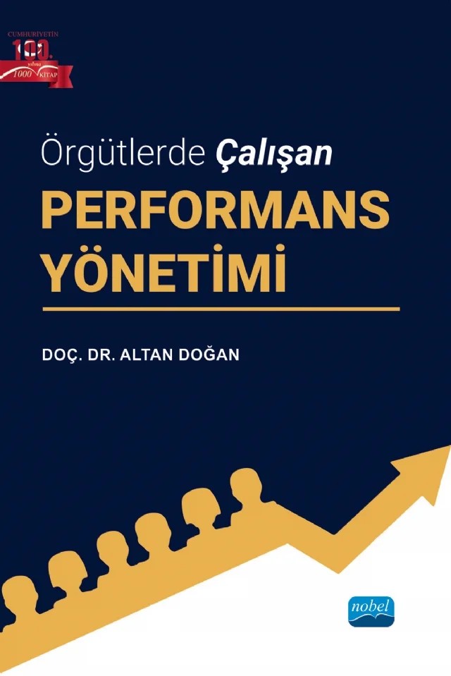 Örgütlerde Çalışan PERFORMANS YÖNETİMİ – Altan Doğan – Nobel Akademik Yayıncılık kitap kapağı