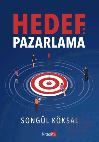 Hedef: Pazarlama – Songül Köksal – Kitapita kitap kapağı