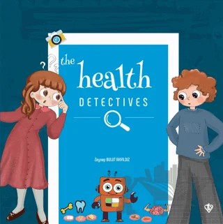 The Health Detectives – Zeynep Bulut Akyıldız – Türkiye Diyanet Vakfı Yayınları kitap kapağı