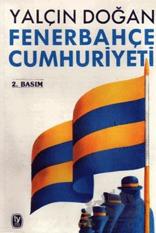 Fenerbahçe Cumhuriyeti – Yalçın Doğan – Tekin Yayınevi kitap kapağı