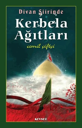 Divan Şiirinde Kerbela Ağıtları – Cemil Çiftçi – Kevser Yayınları kitap kapağı