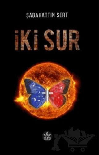 İki Sur – Sabahattin Sert – Elpis Yayınları kitap kapağı