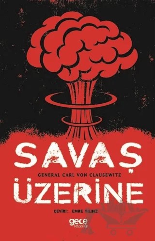 Savaş Üzerine – General Carl Von Clausewitz – Gece Kitaplığı kitap kapağı