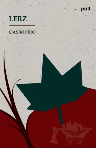 Lerz – Qasim Piro – Pall Weşan kitap kapağı