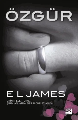Özgür – E. L. James – Doğan Kitap kitap kapağı