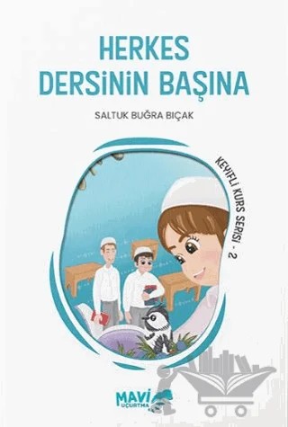 Herkes Dersinin Başına – Saltuk Buğra Bıçak – Mavi Uçurtma Yayınları kitap kapağı