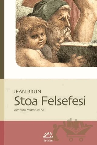 Stoa Felsefesi – Jean Brun – İletişim Yayınevi kitap kapağı
