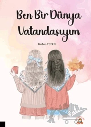 Ben Bir Dünya Vatandaşıyım – Burhan Yetkil – Akademisyen Kitabevi kitap kapağı