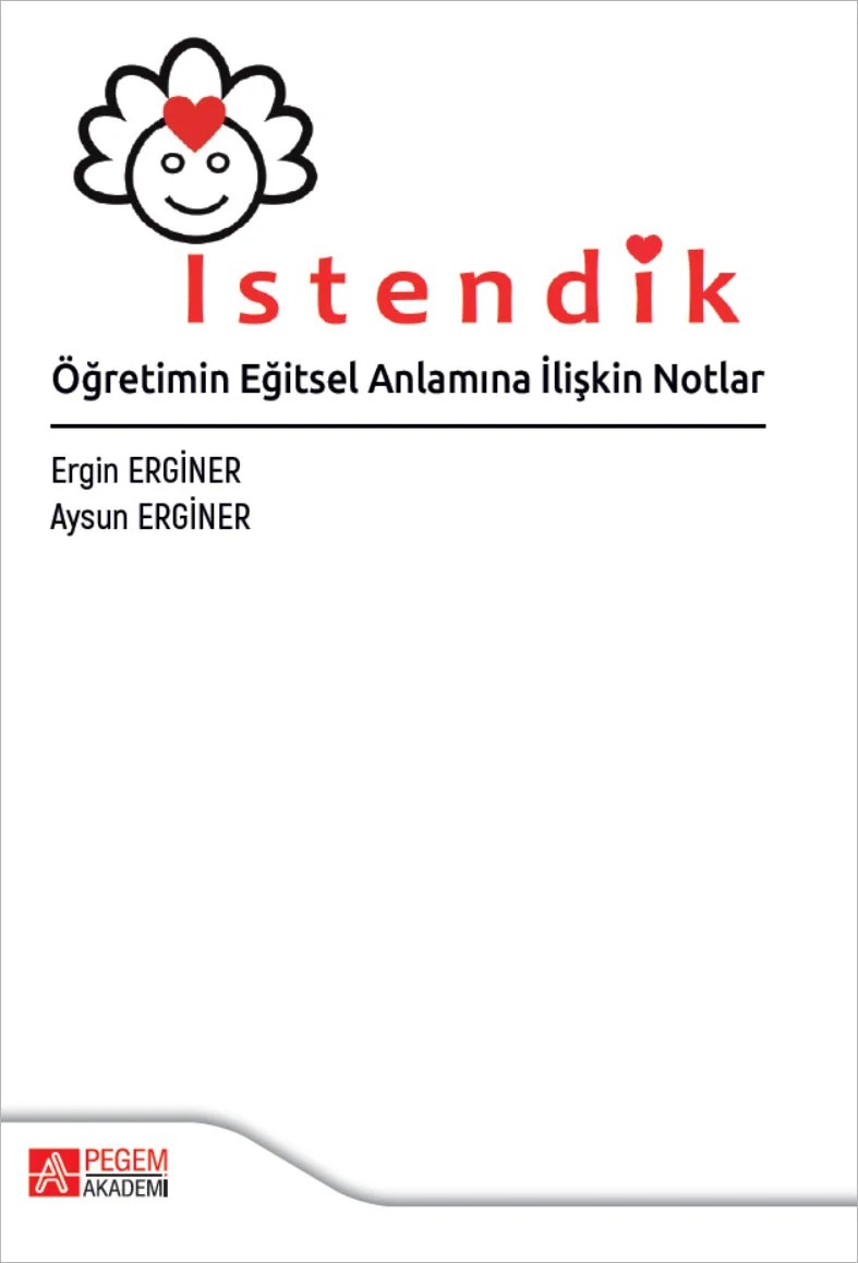 İstendik Öğretimin Eğitsel Anlamına İlişkin Notlar – Pegem Akademi Yayıncılık kitap kapağı
