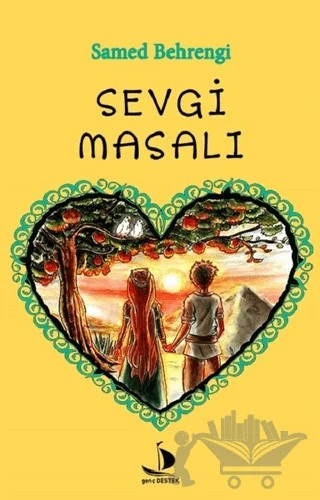 Sevgi Masalı – Samed Behrengi – Genç Destek kitap kapağı