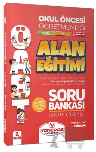 ÖABT Okul Öncesi Öğretmenliği Alan Eğitimi Soru Bankası Çözümlü