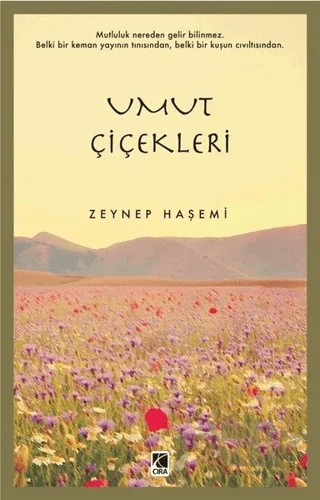 Umut Çiçekleri – Zeynep Haşemi – Çıra Yayınları kitap kapağı