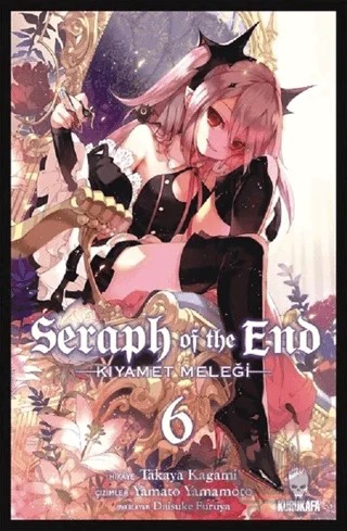 Seraph of the End - Kıyamet Meleği 6 – Takaya Kagami – Kurukafa Yayınevi kitap kapağı