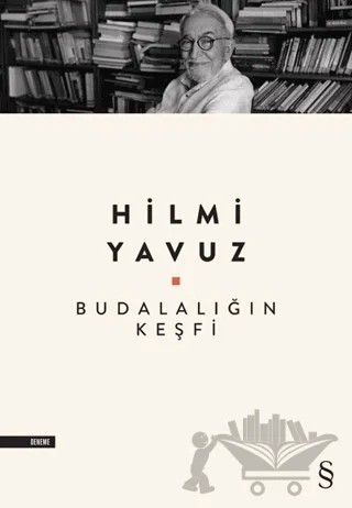 Budalalığın Keşfi – Hilmi Yavuz – Everest Yayınları kitap kapağı