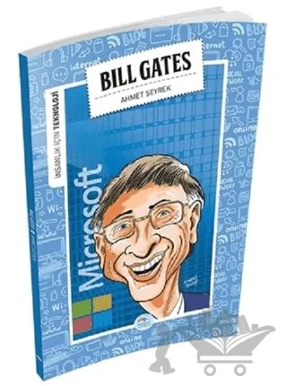 İnsanlık İçin Teknoloji - Bill Gates – Ahmet Seyrek – Maviçatı Yayınları kitap kapağı