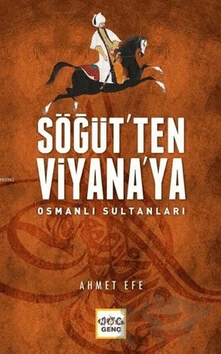 Söğüt'ten Viyana'ya Osmanlı Sultanları – Ahmet Efe – Nar Yayınları kitap kapağı