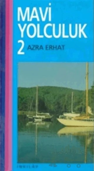 Mavi Yolculuk 2 – Azra Erhat – İnkılap Kitabevi kitap kapağı