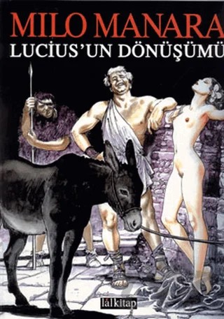 Lucius’un Dönüşümü – Milo Manara – Lal Kitap kitap kapağı