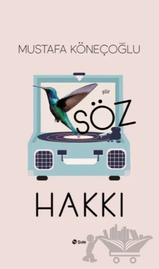 Söz Hakkı – Mustafa Köneçoğlu – Şule Yayınları kitap kapağı