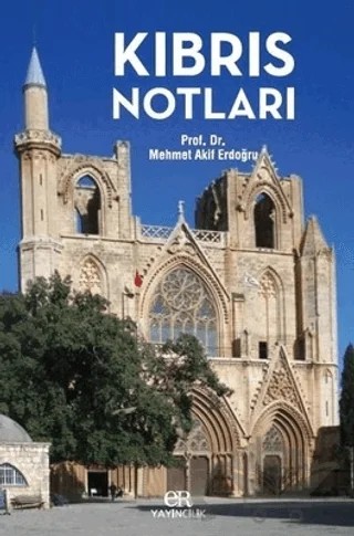 Kıbrıs Notları – Mehmet Akif Erdoğru – Er Yayıncılık kitap kapağı