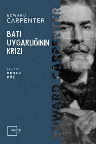 Batı Uygarlığının Krizi – Edward Carpenter – Külliyat Yayınları kitap kapağı