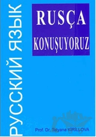 Rusça Konuşuyoruz – Tatyana Krillova – Multilingual Yabancı Dil Yayınları kitap kapağı