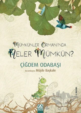 Mümkünler Ormanı’nda Neler Mümkün – Çiğdem Odabaşı – Altın Kitaplar kitap kapağı