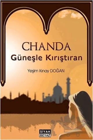 Chanda - Güneşle Kırıştıran – Yeşim Kınay Doğan – Siyah Beyaz Yayınları kitap kapağı